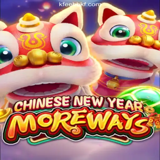 Discover the Excitement of CHINESENEWYEARMOREWAYS on EEBBKF.COM