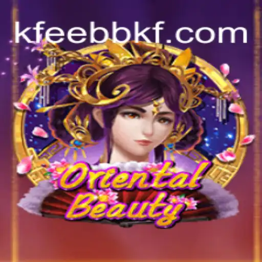 Discover the Allure of OrientalBeauty on EEBBKF.COM: Brazil's #1 Platform for Online Slots