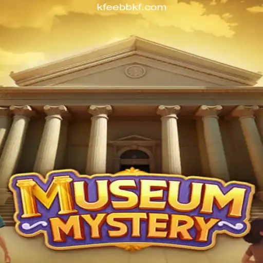 Discover the Thrilling World of MuseumMystery on EEBBKF.COM Platform